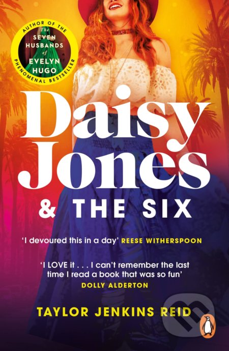 Kniha: Daisy Jones and The Six (Taylor Jenkins Reid). Arrow Books, 2020 Kniha: Daisy Jones and The Six (Taylor Jenkins Reid). Arrow Books, 2020