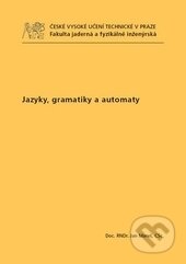 Kniha: Jazyky, gramatiky a automaty (Jan Mareš). CVUT Praha, 2011 Kniha: Jazyky, gramatiky a automaty (Jan Mareš). CVUT Praha, 2011