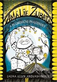 Kniha: Amálie Zubatá a půlměsíční prázdniny (Laura Ellen Anderson). Mladá fronta, 2020 Kniha: Amálie Zubatá a půlměsíční prázdniny (Laura Ellen Anderson). Mladá fronta, 2020