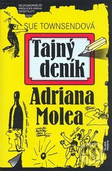 Kniha: Tajný deník Adriana Molea (Sue Townsend). Mladá fronta, 1999 Kniha: Tajný deník Adriana Molea (Sue Townsend). Mladá fronta, 1999