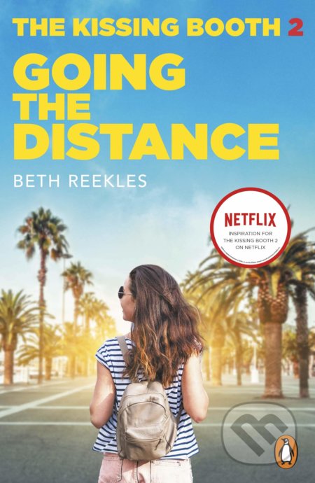 Kniha: The Kissing Booth 2: Going the Distance (Beth Reekles). Penguin Books, 2020 Kniha: The Kissing Booth 2: Going the Distance (Beth Reekles). Penguin Books, 2020