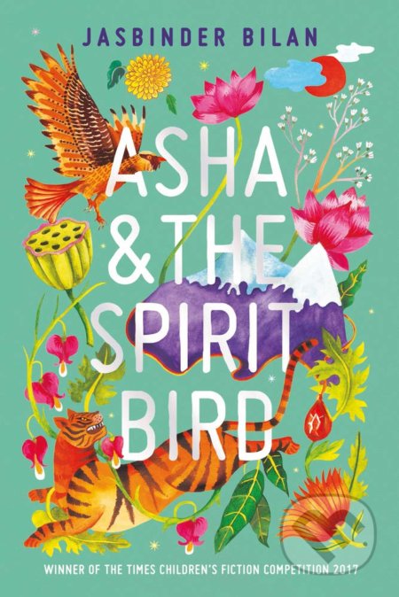 Kniha: Asha & the Spirit Bird (Jasbinder Bilan). Chicken House, 2019 Kniha: Asha & the Spirit Bird (Jasbinder Bilan). Chicken House, 2019