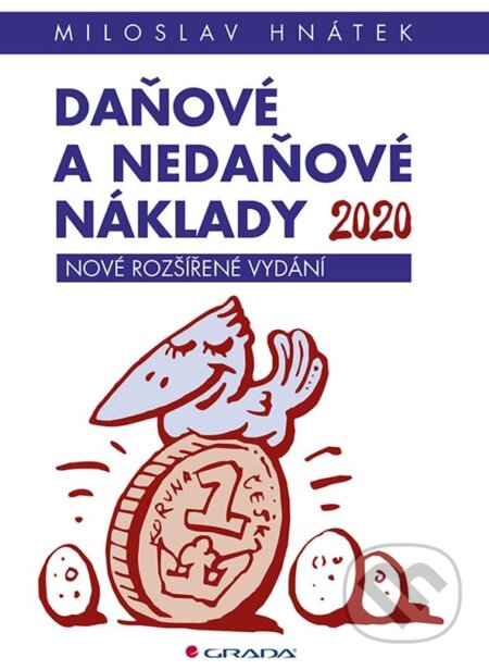 Daňové a nedaňové náklady 2020 - Miloslav Hnátek, Grada, 2020