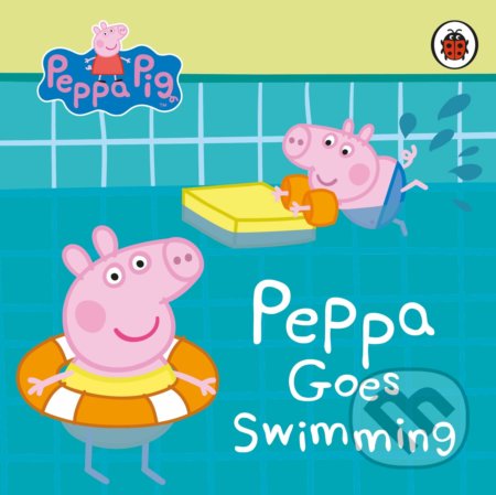 Kniha: Peppa Goes Swimming (Ladybird Books). Ladybird Books, 2020 Kniha: Peppa Goes Swimming (Ladybird Books). Ladybird Books, 2020