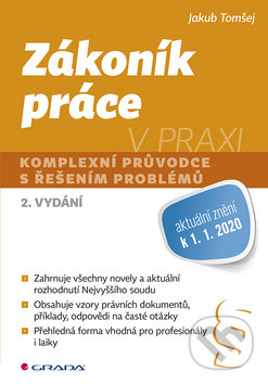 Kniha: Zákoník práce v praxi (Jakub Tomšej). Grada, 2020 Kniha: Zákoník práce v praxi (Jakub Tomšej). Grada, 2020