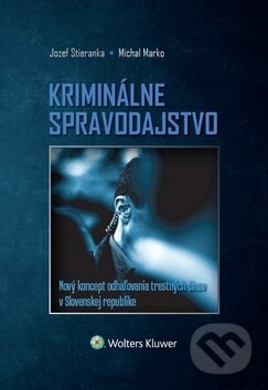 Kniha: Kriminálne spravodajstvo (Jozef Stieranka a Michal Marko). Wolters Kluwer, 2020 Kniha: Kriminálne spravodajstvo (Jozef Stieranka a Michal Marko). Wolters Kluwer, 2020