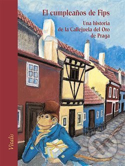 Kniha: El cumpleanos de Fips (Harald Salfellner). Vitalis, 2020 Kniha: El cumpleanos de Fips (Harald Salfellner). Vitalis, 2020