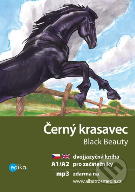 E-kniha: Černý krasavec A1/A2 (Anna Sewell a Dana Olšovská). Edika, 2020 E-kniha: Černý krasavec A1/A2 (Anna Sewell a Dana Olšovská). Edika, 2020