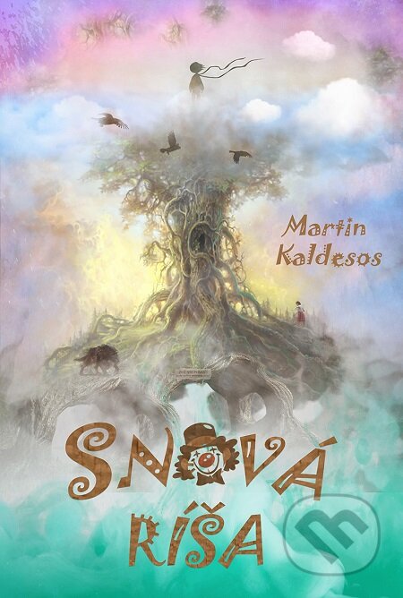 E-kniha: Snová ríša (Martin Kaldesos). Elist E-kniha: Snová ríša (Martin Kaldesos). Elist