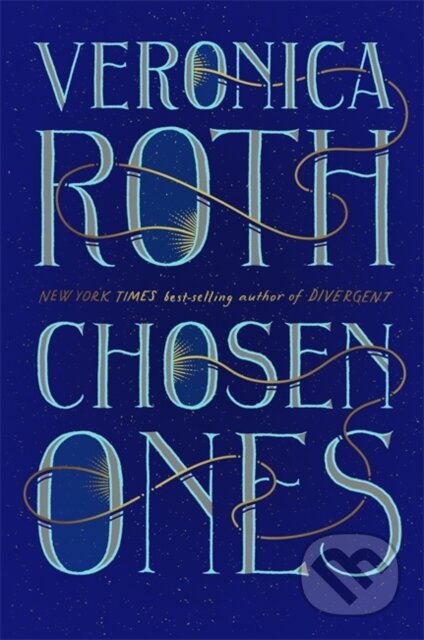 Kniha: Chosen Ones (Veronica Roth). Hodder and Stoughton, 2020 Kniha: Chosen Ones (Veronica Roth). Hodder and Stoughton, 2020