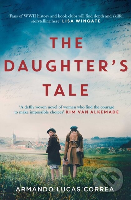 Kniha: The Daughter's Tale (Armando Lucas Correa). Simon & Schuster, 2020 Kniha: The Daughter's Tale (Armando Lucas Correa). Simon & Schuster, 2020
