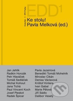 Kniha: Ke stolu! (Pavla Melková). Dokořán, 2020 Kniha: Ke stolu! (Pavla Melková). Dokořán, 2020