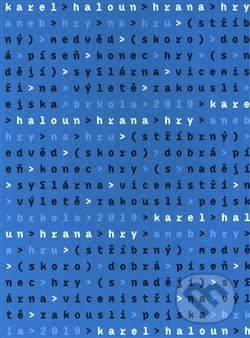 Kniha: Hrana hry aneb Hry na hru (Karel Haloun). Akademie múzických umění, 2020 Kniha: Hrana hry aneb Hry na hru (Karel Haloun). Akademie múzických umění, 2020