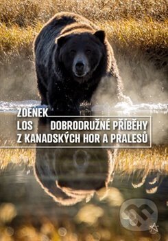 Kniha: Dobrodružné příběhy z kanadských hor a pralesů (Zdenek Los). ArtPorte, 2020 Kniha: Dobrodružné příběhy z kanadských hor a pralesů (Zdenek Los). ArtPorte, 2020