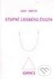 Kniha: Stupně lidského života (Josef Bartoš). Ioanes, 2002 Kniha: Stupně lidského života (Josef Bartoš). Ioanes, 2002