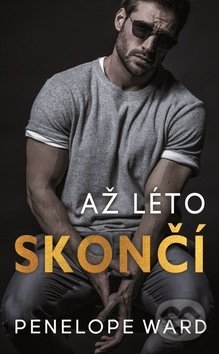 Kniha: Až léto skončí (Penelope Ward). Baronet, 2020 Kniha: Až léto skončí (Penelope Ward). Baronet, 2020