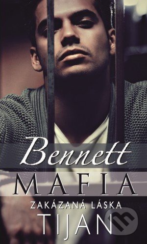 Kniha: Bennett Mafia: Zakázaná láska (Tijan). Baronet, 2020 Kniha: Bennett Mafia: Zakázaná láska (Tijan). Baronet, 2020