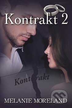 Kniha: Kontrakt 2 (Melanie Moreland). Baronet, 2020 Kniha: Kontrakt 2 (Melanie Moreland). Baronet, 2020