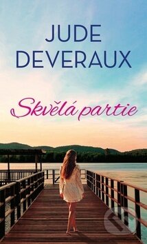Kniha: Skvělá partie (Jude Deveraux). Baronet, 2020 Kniha: Skvělá partie (Jude Deveraux). Baronet, 2020