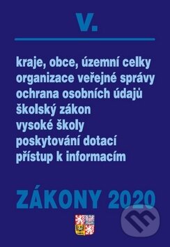 Kniha: Zákony 2020 V.: Veřejná správa, Školství (Poradce s.r.o.). Poradce s.r.o., 2020 Kniha: Zákony 2020 V.: Veřejná správa, Školství (Poradce s.r.o.). Poradce s.r.o., 2020
