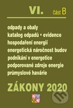 Kniha: Zákony 2020 VI. část B: Odpady, Obaly (Poradce s.r.o.). Poradce s.r.o., 2020 Kniha: Zákony 2020 VI. část B: Odpady, Obaly (Poradce s.r.o.). Poradce s.r.o., 2020
