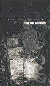 Kniha: Hra na ohradu (Stanislav Dvorský). Torst, 2006 Kniha: Hra na ohradu (Stanislav Dvorský). Torst, 2006