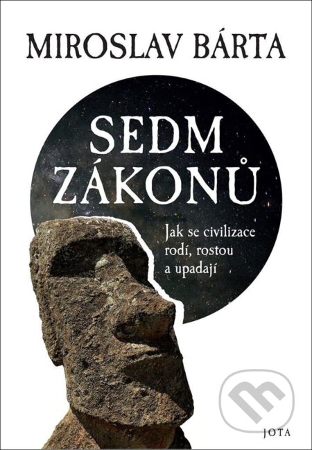 Kniha: Sedm zákonů (Miroslav Bárta). Jota, 2021 Kniha: Sedm zákonů (Miroslav Bárta). Jota, 2021