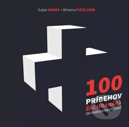 Kniha: 100 príbehov záchranára od narodenia po smrť (Dušan Kraus). Rokus, 2019 Kniha: 100 príbehov záchranára od narodenia po smrť (Dušan Kraus). Rokus, 2019