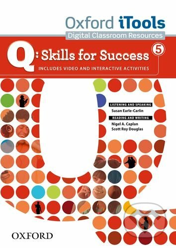 Kniha: Q: Skills for Success Listening and Speaking - 5 iTools (Oxford University Press). Oxford University Press, 2012 Kniha: Q: Skills for Success Listening and Speaking - 5 iTools (Oxford University Press). Oxford University Press, 2012