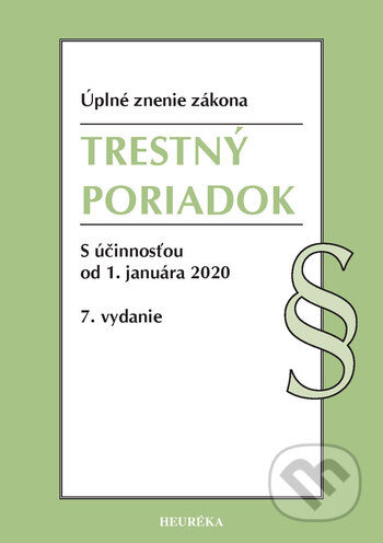 Kniha: Trestný poriadok (Heuréka). Heuréka, 2020 Kniha: Trestný poriadok (Heuréka). Heuréka, 2020