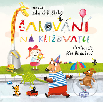 Kniha: Čarování na křižovatce (Zdeněk Karel Slabý). Triton, 2019 Kniha: Čarování na křižovatce (Zdeněk Karel Slabý). Triton, 2019