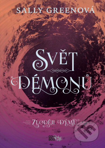 E-kniha: Svět démonů (Sally Green). CooBoo CZ, 2020 E-kniha: Svět démonů (Sally Green). CooBoo CZ, 2020