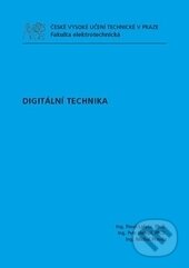 Kniha: Digitální technika (Pavel Lafata). CVUT Praha, 2011 Kniha: Digitální technika (Pavel Lafata). CVUT Praha, 2011