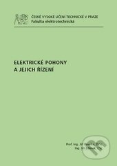 Kniha: Elektrické pohony a jejich řízení (Jiří Pavelka). CVUT Praha, 2015 Kniha: Elektrické pohony a jejich řízení (Jiří Pavelka). CVUT Praha, 2015