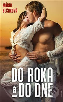 Kniha: Do roka a do dne (Mária Blšáková). Naše vojsko CZ, 2020 Kniha: Do roka a do dne (Mária Blšáková). Naše vojsko CZ, 2020