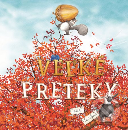 Kniha: Veľké preteky (Katy Hudson). Fortuna Libri, 2020 Kniha: Veľké preteky (Katy Hudson). Fortuna Libri, 2020