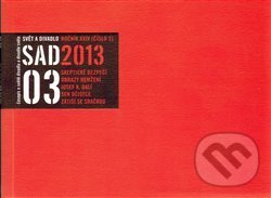 Svět a divadlo 2013/3 (Svět a divadlo). Svět a divadlo, 2013 Svět a divadlo 2013/3 (Svět a divadlo). Svět a divadlo, 2013