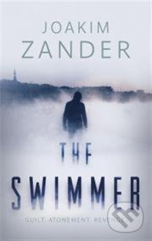 Kniha: The Swimmer (Joakim Zander). Head of Zeus, 2015 Kniha: The Swimmer (Joakim Zander). Head of Zeus, 2015