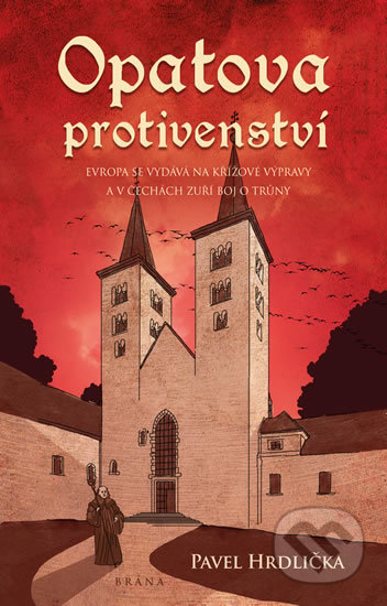 Kniha: Opatova protivenství (Pavel Hrdlička). Brána, 2020 Kniha: Opatova protivenství (Pavel Hrdlička). Brána, 2020