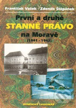 Kniha: První a druhé stanné právo na Moravě (František Vašek a Zdeněk Štěpánek). Šimon Ryšavý, 2014 Kniha: První a druhé stanné právo na Moravě (František Vašek a Zdeněk Štěpánek). Šimon Ryšavý, 2014