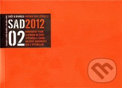 Svět a divadlo 2012/2 (Svět a divadlo). Svět a divadlo, 2012 Svět a divadlo 2012/2 (Svět a divadlo). Svět a divadlo, 2012