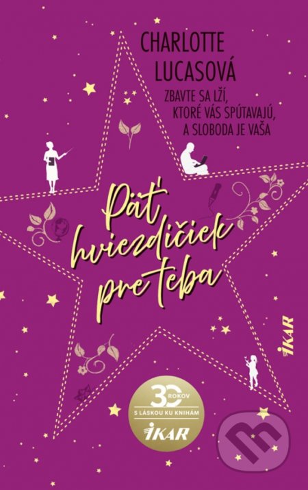 Kniha: Päť hviezdičiek pre teba (Charlotte Lucas). Ikar, 2020 Kniha: Päť hviezdičiek pre teba (Charlotte Lucas). Ikar, 2020