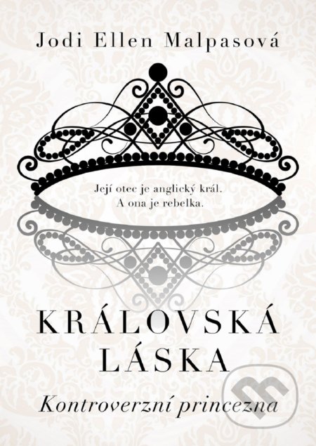 Kniha: Kontroverzní princezna (Jodi Ellen Malpas), 2020 Kniha: Kontroverzní princezna (Jodi Ellen Malpas), 2020