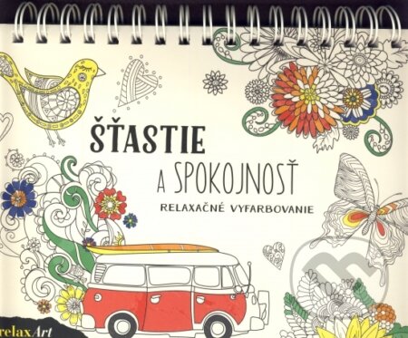 Kniha: Štastie a spokojnosť - relaxačné vyfarbovanie (Komet). Komet, 2019 Kniha: Štastie a spokojnosť - relaxačné vyfarbovanie (Komet). Komet, 2019