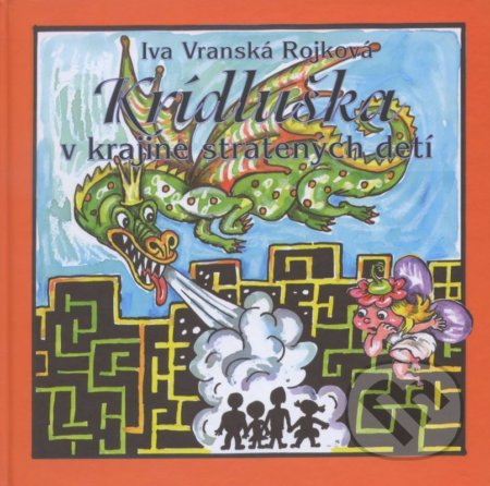 Kniha: Krídluška v krajine stratených detí (Iva Vranská Rojková). Vydavateľstvo Spolku slovenských spisovateľov, 2014 Kniha: Krídluška v krajine stratených detí (Iva Vranská Rojková). Vydavateľstvo Spolku slovenských spisovateľov, 2014