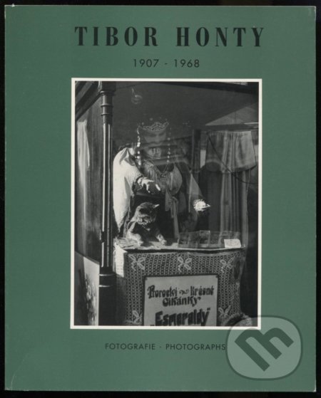 Kniha: Honty Tibor 1907-1968 - Fotografie (Vladimír Birgus). Pražský dům fotografie, 1997 Kniha: Honty Tibor 1907-1968 - Fotografie (Vladimír Birgus). Pražský dům fotografie, 1997