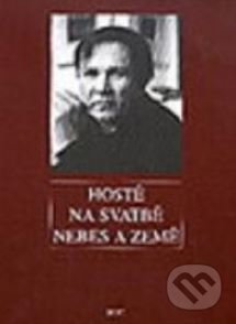 Kniha: Hosté na svatbě nebes (Host). Host, 1996 Kniha: Hosté na svatbě nebes (Host). Host, 1996