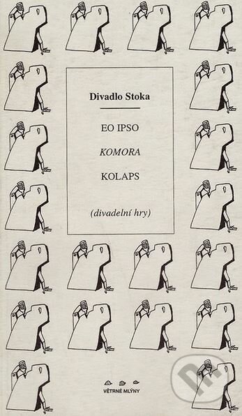 Kniha: Eo Ipso, Komora, Kolaps (Inge Hrubaničová). Větrné mlýny, 1997 Kniha: Eo Ipso, Komora, Kolaps (Inge Hrubaničová). Větrné mlýny, 1997
