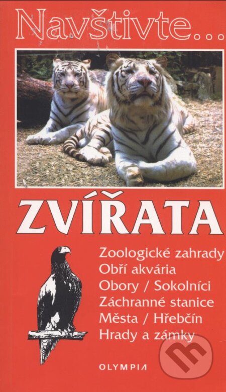 Kniha: Zvířata (Olympia). Olympia, 2003 Kniha: Zvířata (Olympia). Olympia, 2003