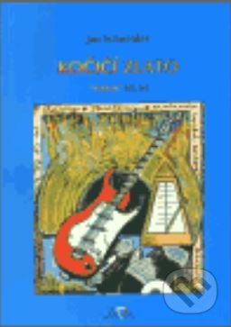 Kniha: Kočičí zlato (Jan Schneider). , 2003 Kniha: Kočičí zlato (Jan Schneider). , 2003